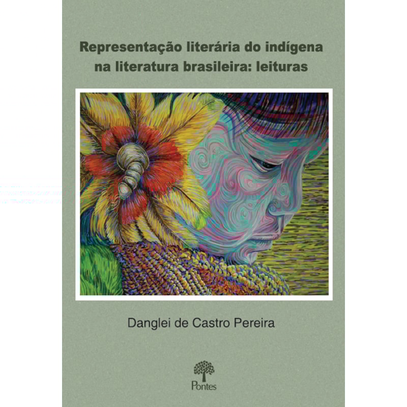 REPRESENTAÇÃO LITERÁRIA DO INDÍGENA NA LITERATURA BRASILEIRA