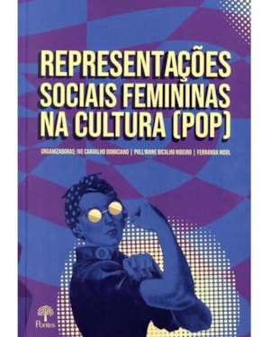 REPRESENTAÇÕES SOCIAIS FEMININAS NA CULTURA (POP)