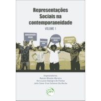 REPRESENTAÇÕES SOCIAIS NA CONTEMPORANEIDADE; VOLUME 1