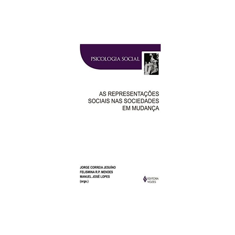 REPRESENTAÇÕES SOCIAIS NAS SOCIEDADES EM MUDANÇA
