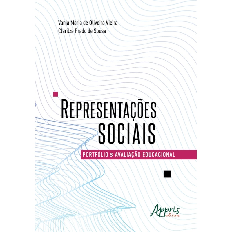 REPRESENTAÇÕES SOCIAIS: PORTFÓLIO E AVALIAÇÃO EDUCACIONAL