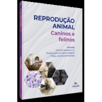 Reprodução animal: Caninos e felinos