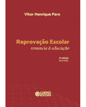 Reprovação escolar: Renúncia à educação