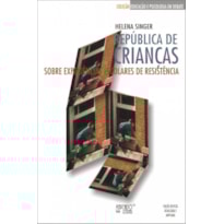 República de crianças: sobre experiências escolares de resistência