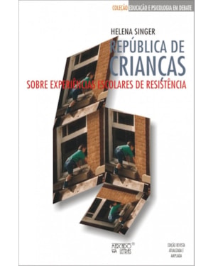 República de crianças: sobre experiências escolares de resistência