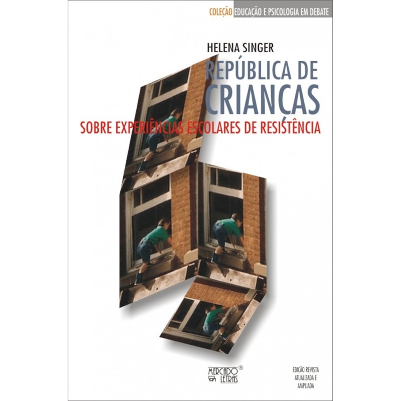 República de crianças: sobre experiências escolares de resistência