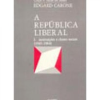 REPUBLICA LIBERAL, A - INSTITUICOES E CLASSES SOCIAIS (1945-1964) VOLUME 1