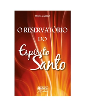 RESERVATORIO DO ESPÍRITO SANTO, O