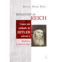 Resgatado do Reich: Como um soldado de Hitler salvou o rabino Lubavitcher