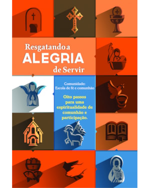 RESGATANDO A ALEGRIA DE SERVIR