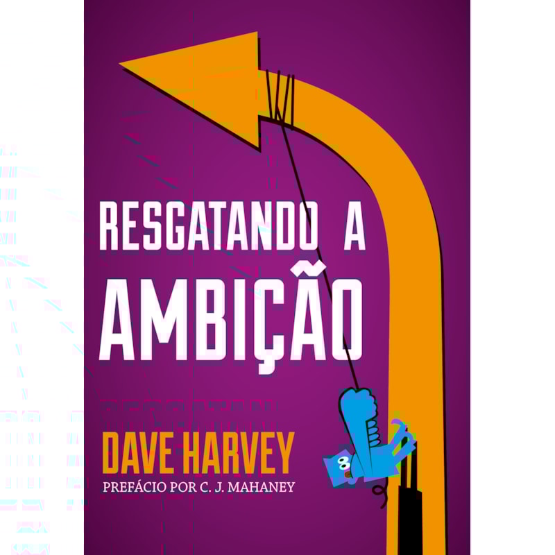 RESGATANDO A AMBIÇÃO