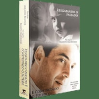 RESGATANDO O PASSADO E CONSTRUINDO O FUTURO...