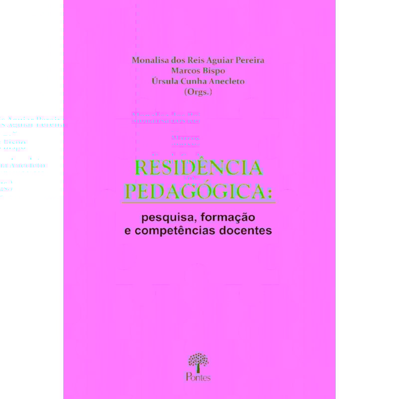 RESIDÊNCIA PEDAGÓGICA : PESQUISA, FORMAÇÃO E COMPÊNCIAS DOCENTES