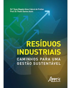RESÍDUOS INDUSTRIAIS: CAMINHOS PARA UMA GESTÃO SUSTENTÁVEL
