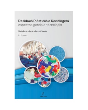 RESÍDUOS PLÁSTICOS E RECICLAGEM: ASPECTOS GERAIS E TECNOLOGIA