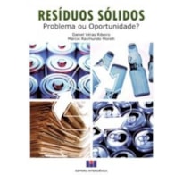 Resíduos sólidos: problema ou oportunidade?