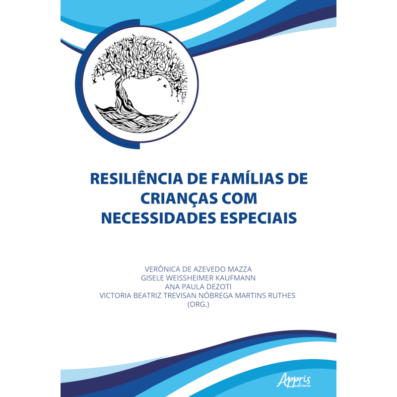 RESILIÊNCIA DE FAMÍLIAS DE CRIANÇAS COM NECESSIDADES ESPECIAIS