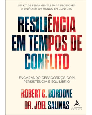 Resiliência em tempos de conflito: encarando desacordos com persistência e equilíbrio