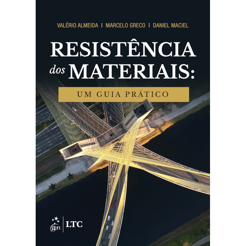 RESISTÊNCIA DOS MATERIAIS - UM GUIA PRÁTICO
