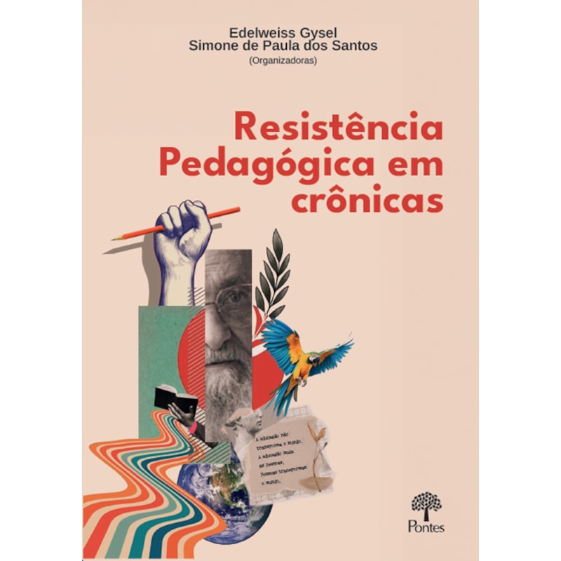 RESISTÊNCIA PEDAGÓGICA EM CRÔNICAS