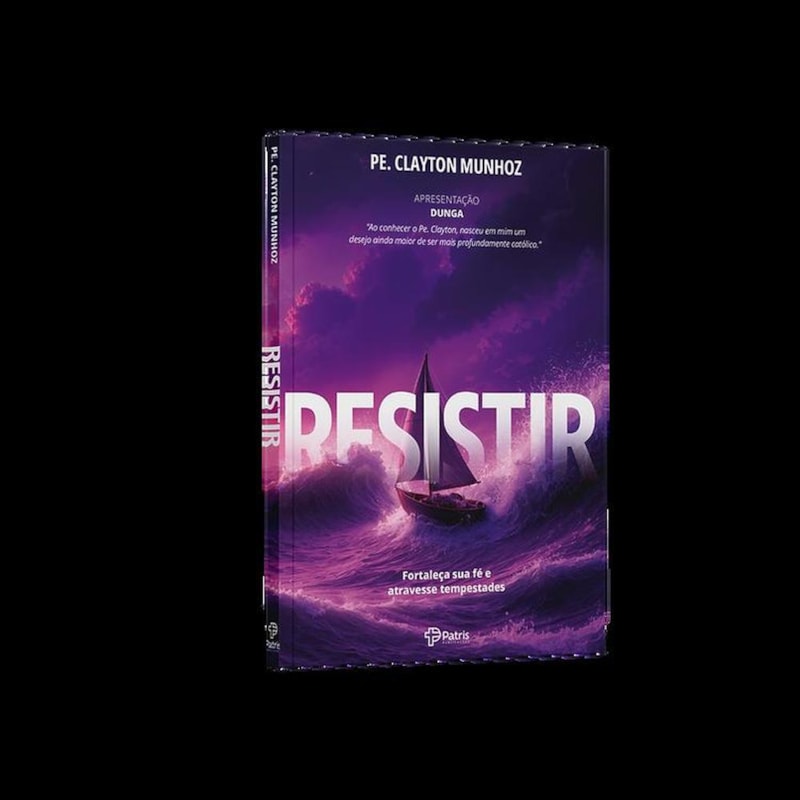 RESISTIR - FORTALECER SUA FÉ E ATRAVESSE TEMPESTADES