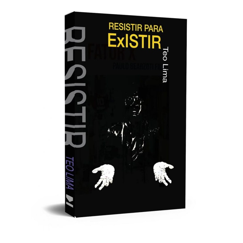 RESISTIR PARA EXISTIR