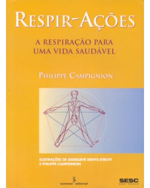 RESPIR-AÇÕES: A RESPIRAÇÃO PARA UMA VIDA SAUDÁVEL