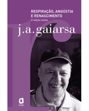 RESPIRAÇÃO, ANGÚSTIA E RENASCIMENTO