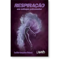 RESPIRAÇÃO: UM ENFOQUE PSICOMOTOR