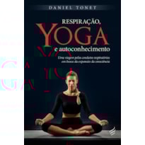 RESPIRAÇÃO, YOGA E AUTOCONHECIMENTO