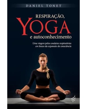 RESPIRAÇÃO, YOGA E AUTOCONHECIMENTO