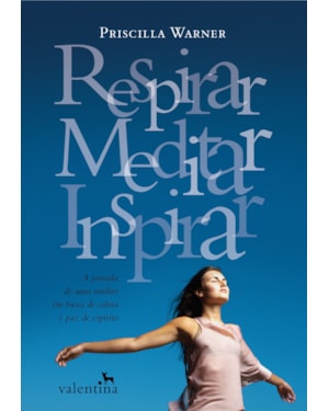 RESPIRAR, MEDITAR E INSPIRAR