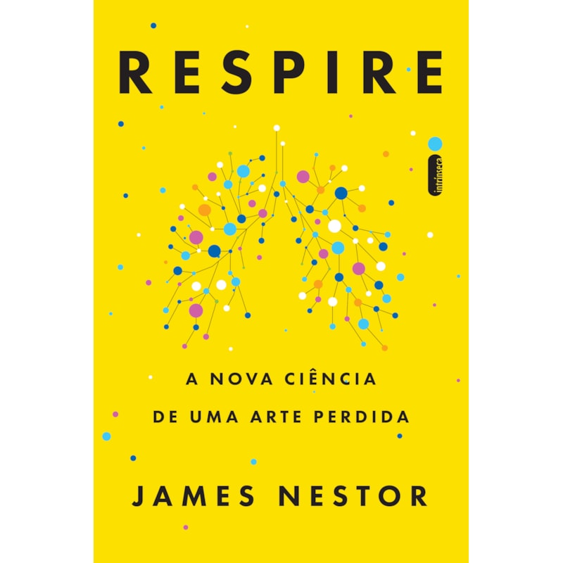 RESPIRE: A NOVA CIÊNCIA DE UMA ARTE PERDIDA