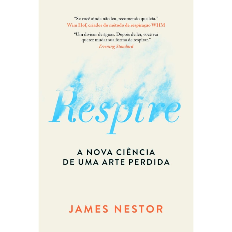 RESPIRE: A NOVA CIÊNCIA DE UMA ARTE PERDIDA - NOVA EDIÇÃO