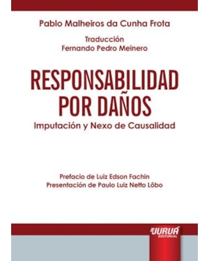 RESPONSABILIDAD POR DAÑOS - IMPUTACIÓN Y NEXO DE CAUSALIDAD