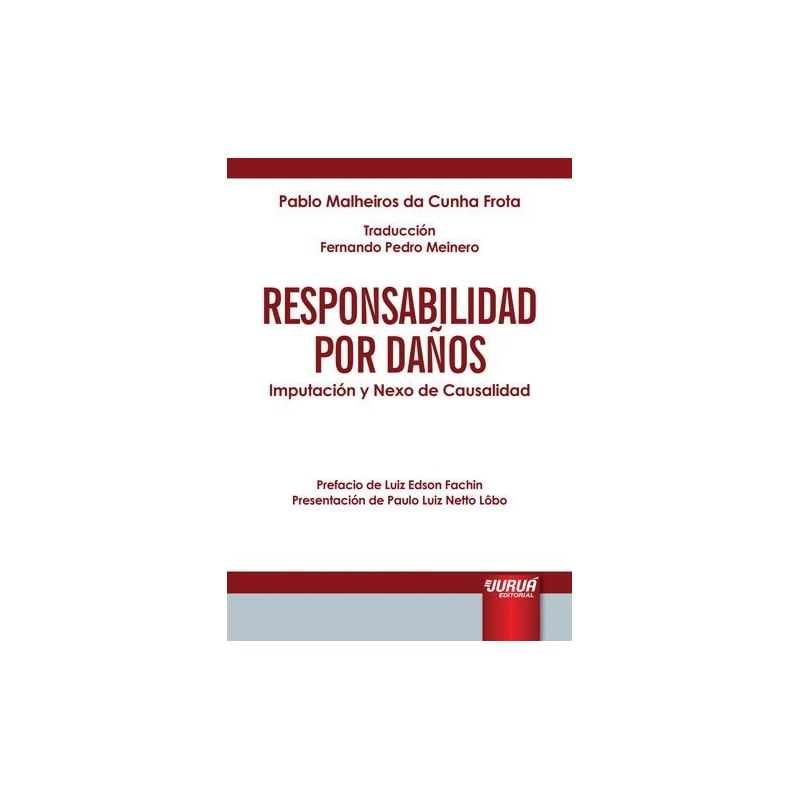 RESPONSABILIDAD POR DAÑOS - IMPUTACIÓN Y NEXO DE CAUSALIDAD