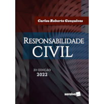 RESPONSABILIDADE CIVIL - 21ª EDIÇÃO 2022