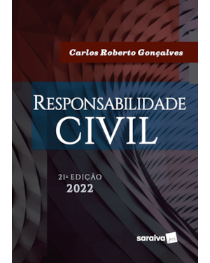 RESPONSABILIDADE CIVIL - 21ª EDIÇÃO 2022