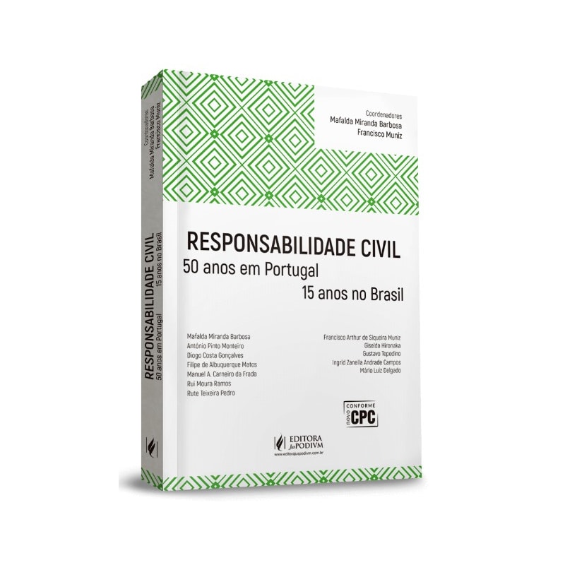 RESPONSABILIDADE CIVIL - 50 ANOS EM PORTUGAL E 15 ANOS NO BRASIL