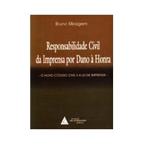 RESPONSABILIDADE CIVIL DA IMPRENSA POR DANO À HONRA