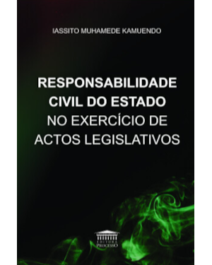 Responsabilidade civil do Estado no exercício de actos legislativos