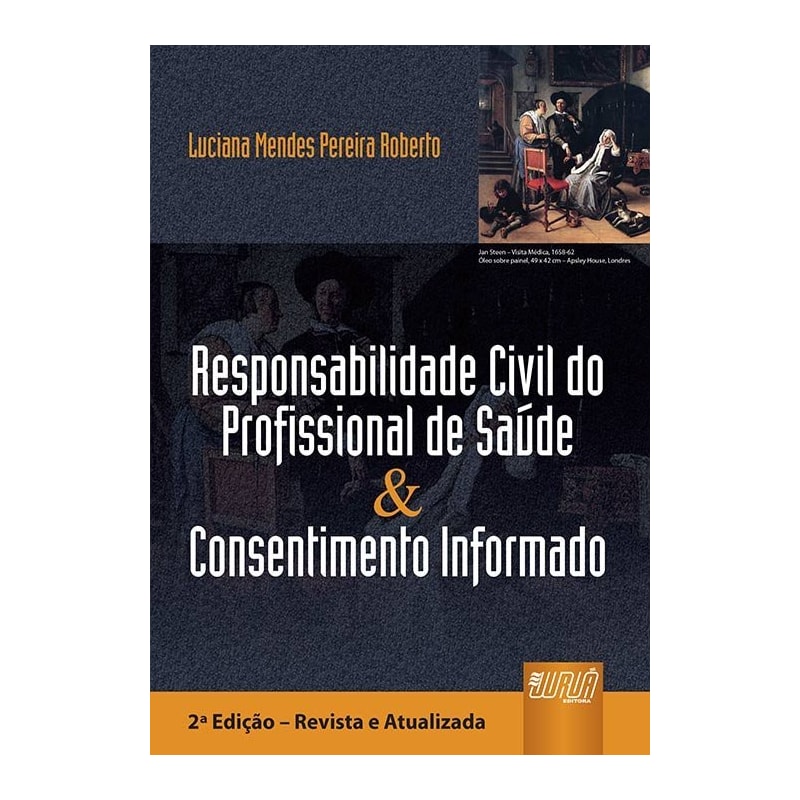 RESPONSABILIDADE CIVIL DO PROFISSIONAL DE SAÚDE & CONSENTIMENTO INFORMADO