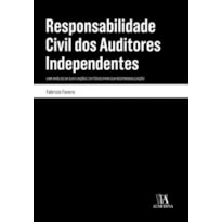 Responsabilidade civil dos auditores independentes: uma análise da sua função e critérios para sua responsabilização