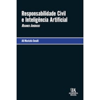 Responsabilidade Civil e Inteligência Artificial: Regimes Jurídicos