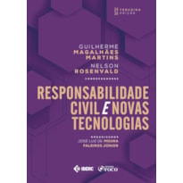 Responsabilidade Civil e Novas Tecnologias - 3ª Ed - 2026