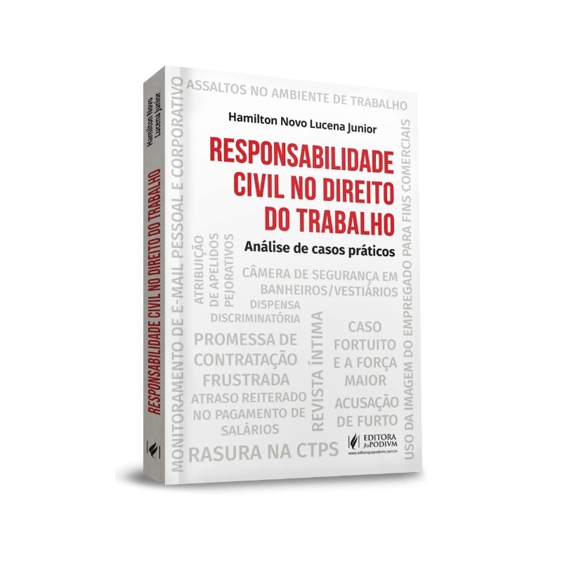 RESPONSABILIDADE CIVIL NO DIREITO DO TRABALHO - ANÁLISE DE CASOS PRÁTICOS