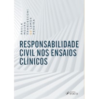 RESPONSABILIDADE CIVIL NOS ENSAIOS CLÍNICOS