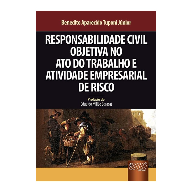 RESPONSABILIDADE CIVIL OBJETIVA NO ATO DO TRABALHO E ATIVIDADE EMPRESARIAL DE RISCO