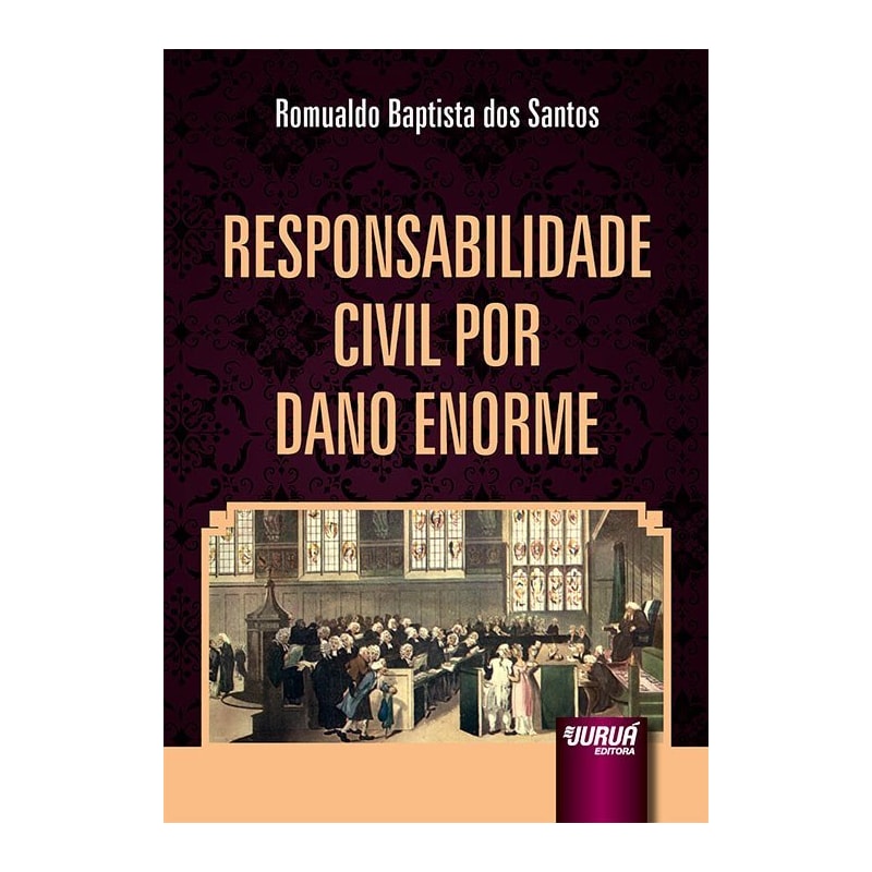 RESPONSABILIDADE CIVIL POR DANO ENORME
