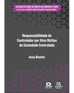 Responsabilidade do controlador por atos ilícitos da sociedade controlada